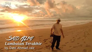 Lambaian Terakhir - by Dato' Ahmad Jaiz - cover song // Said Azmi (OVM)