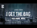 Download Lagu Gucci Mane feat. Migos - I Get The Bag | Lyrics