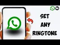 Download Lagu How To Set Custom Ringtone on Whatsapp 2023