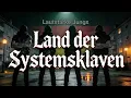 Lagu Lautstarke Jungs - Land der Systemsklaven