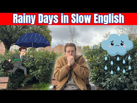 Learn English By Listening: Rainy Days | Intermediate English