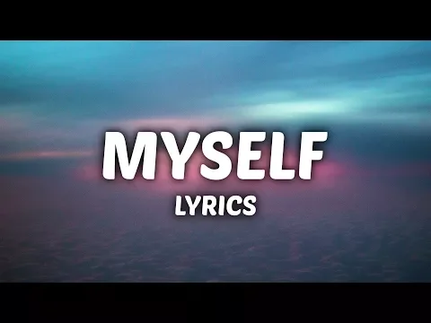 Download MP3 Bazzi - Myself (Lyrics)