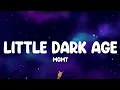 Download Lagu MGMT - Little Dark Age (Lyrics)