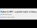 PyHEP 2020 Python and HEP a perfect match in theory