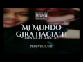MI MUNDO GIRA HACIA TI-ALEX MC-FT-AZEELMC-2016 (PRODXMCFLASH)