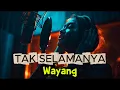 Lagu Siapa Sangka Lagu Ini Bisa SESEDIH Ini 😭 | Tak Selamanya – Wayang (Slowrock Metal Version)