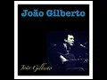 Você e Eu - Joao Gilberto