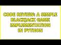 Code Review A simple Blackjack game implementation in Python