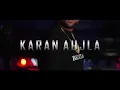 badmashi karan aujla new leak song aulada da kakh nu janda mapea kakh rehnda ni