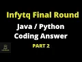 Infytq Final Round Coding Question Discussion Java Python Coding Question Part 2