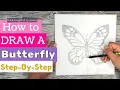 How To Draw a Butterfly Easy for Kids Teens Adults Beginner Step-by Step Drawing Tutorial