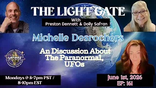 the light gate a paranormal ufo discussion with michelle desrochers