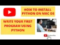 HOW TO INSTALL PYTHON ON macOS MONTEREY WRITING FIRST PYTHON PROGRAM I