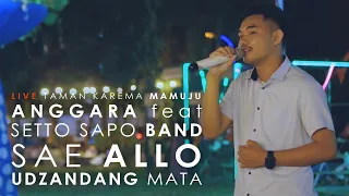 Download Anggara ft Setto Sapo Band - Sae Allo Udzandang Mata (cover) | Live Taman Karema Mamuju MP3