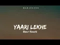 Yaari lekhe Lofi (Slow + reverb) Khasa aala chahar new song 2026