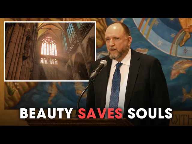 Video: How Beauty Leads the Soul to Christ