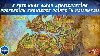 6 Free Khaz Algar Jewelcrafting Profession Knowledge Points in Hallowfall