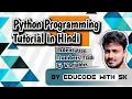 Python Programming Tutorial - Indentation Numbers Math Variables in Hindi by Educode with SK