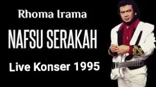 Download Rhoma Irama Nafsu Serakah Live Konser 1995 MP3