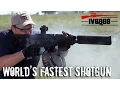 World s Fastest Shotgun Fostech Origin 12