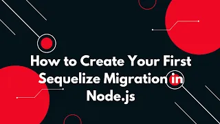 Create Your First Sequelize Migration in Node js Step-by-Step Beginner Guide
