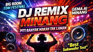 dj remix minang 2026 piti banyak makan tak lamak dj minang terbaru 2026 bass silonjak 