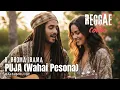 Download Lagu Puja (Wahai Pesona) - H. Rhoma Irama Reggae SKA Cover | Albumology 