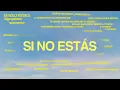 Download Lagu iñigo quintero - Si No Estás (Official Lyric Video)