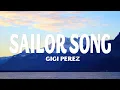 Download Lagu Gigi Perez - Sailor Song (Lyrics)