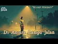 Download Lagu Tembang Kenangan yang Menyentuh Jiwa | Di Antara Lampu Jalan