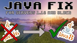 How to run 1 16 and older Minecraft servers on Java 8 after installing Java 16 for Minecraft 1 17