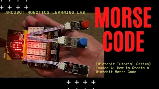 Microbit Tutorial Series Lesson 4 How to Create a Microbit Morse Code