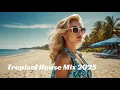 Download Lagu DJ yepahyaga - Tropical House Music 2025 - 🌴 play this in your beach party 🌴
