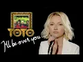 Download Lagu I'll Be Over You - TOTO (Alyona)