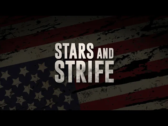 STARS AND STRIFE | OFFICIAL TRAILER