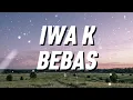 Bebas (Freedom) Song Lyrics - Iwa K (Official Audio) | 90s Indonesian Hip Hop Nostalgia