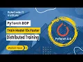 PyTorch Distributed Training - Train your models 10x Faster using Multi GPU