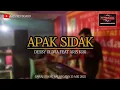 Download Lagu APAK SIDAK || DESSY OLIVIA FEAT ARIS KRG || LIVE PERFOM GAWAI DAYAK BALAI GANA || LETTO AUDIO