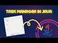 Building a Task Manager in Java Step by Step Guide