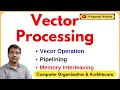 Vector Processing Vector Operations Matrix Multiplication Memory Interleaving COA