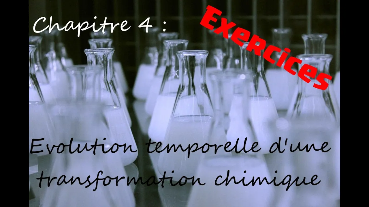 4 - Evolution temporelle d'une transformation chimique - Exercices