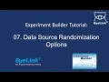 Experiment Builder Tutorial 07 - Data Source Randomization Options