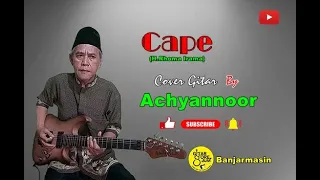 Download Cape (H.Rhoma Irama) Cover Gitar By Achyannoor MP3