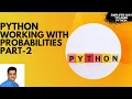 Working with Probabilities in Python Part-2