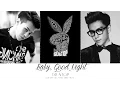 Lagu GD \u0026 TOP - Baby, Good Night (Color Coded Lyrics: Hangul, Romaji, English)