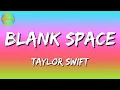Taylor Swift - Blank Space (Video Lyrics)