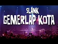 Download Lagu Gemerlap Kota- Slank (Live At Pesta RakyArt)