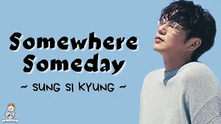 somewhere someday sung si kyung ost the legend of the blue sea lirik dan terjemahan indonesia