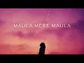 Maula Mere Maula | Anwar | Chill Mix | Lo-Fi Beats | Roop Kumar |