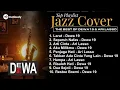 Lagu 🎵 TOP 10 LAGU COVER JAZZ INDONESIA VOL.4 | The Best Of Dewa19 \u0026 Ari Lasso | Cover By Outloudy